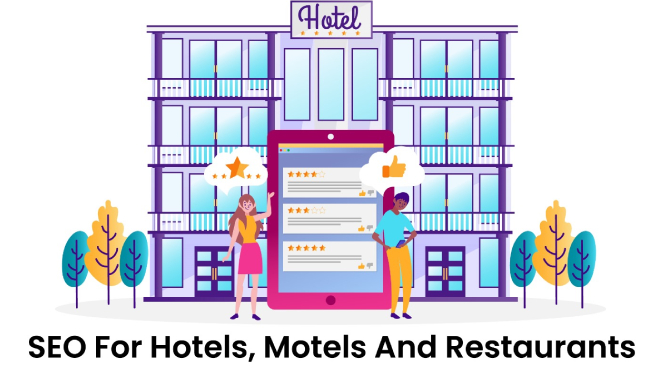 SEO For Hotels, Motels And Restaurants: 5 Tips To Get You Ranking