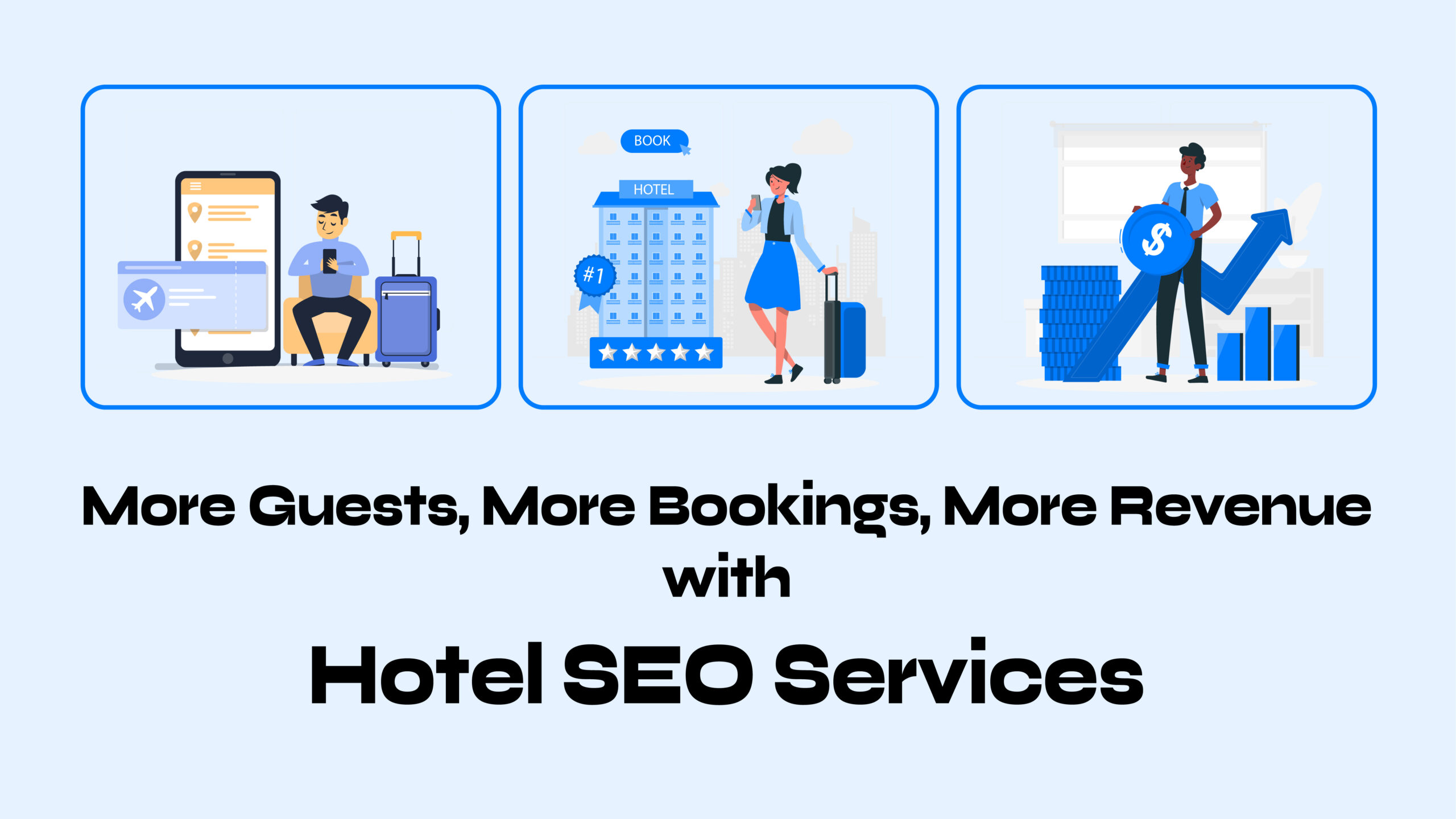 More Guests, More Bookings, More Revenue with Hotel SEO Services